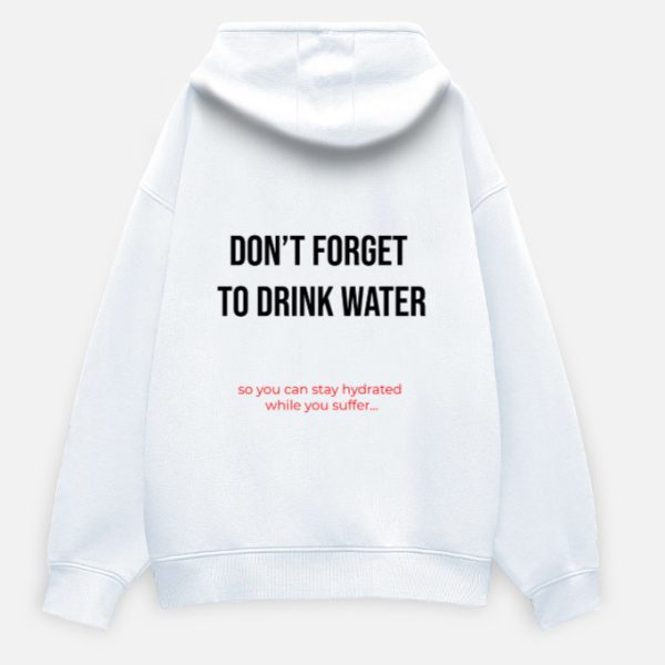 Don't Forget To Drink Water