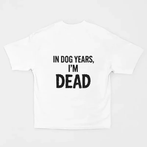 In Dog Years I'm Dead